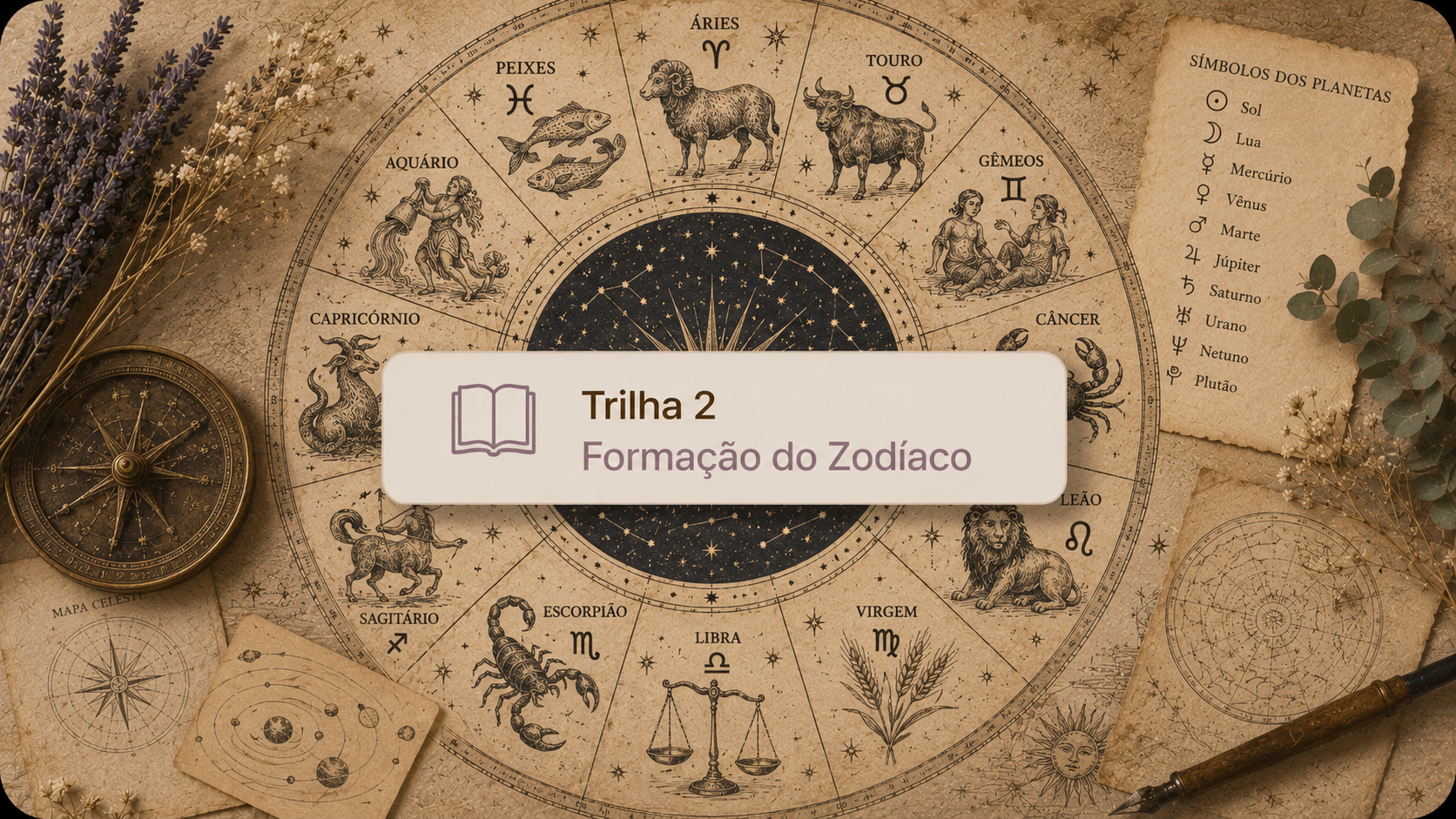 Trilha 02 — Formação do Zodíaco