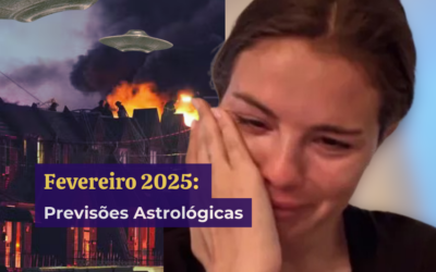 Previsões Astrológicas Fevereiro 2025